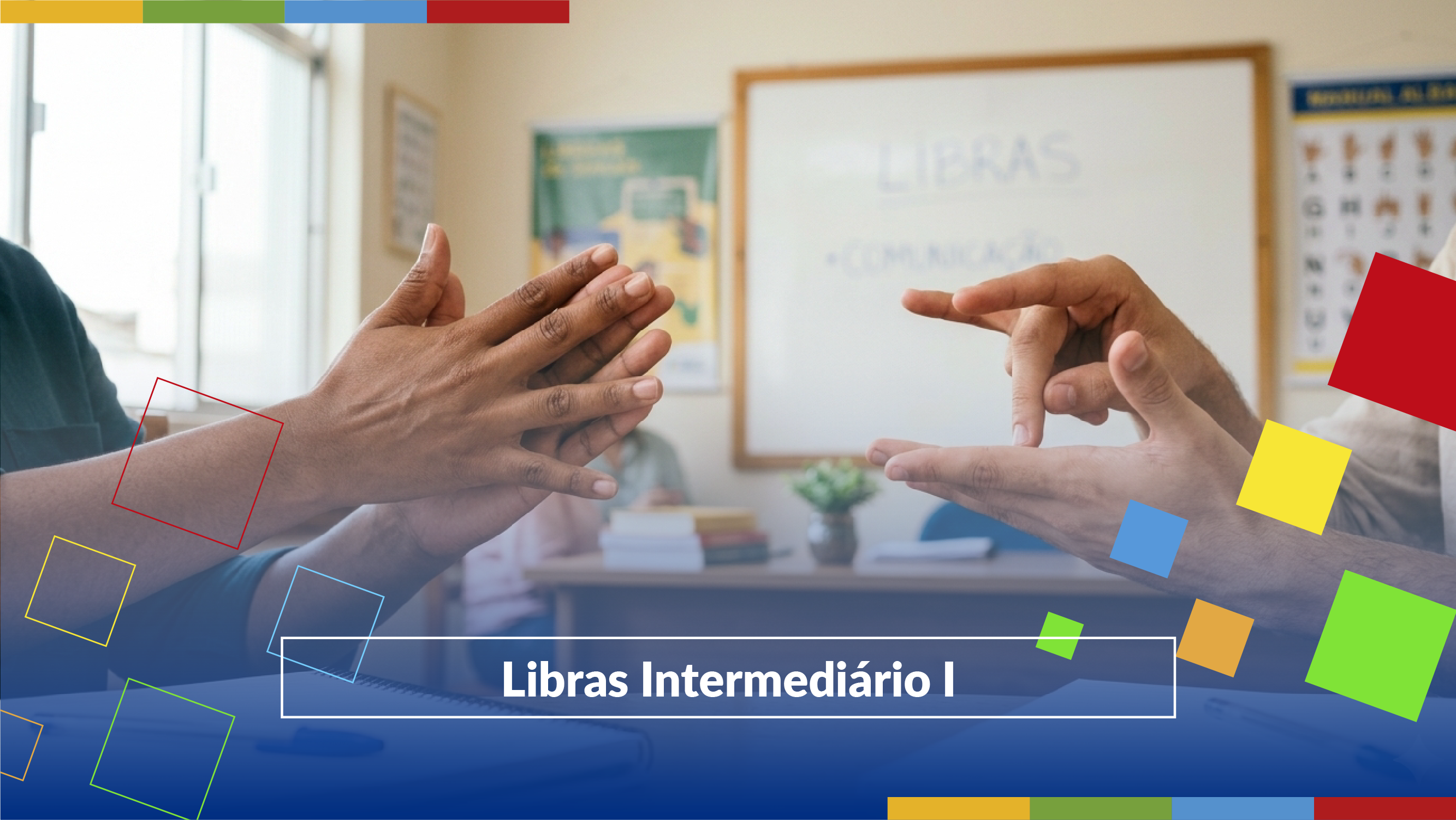Libras Intermediário I