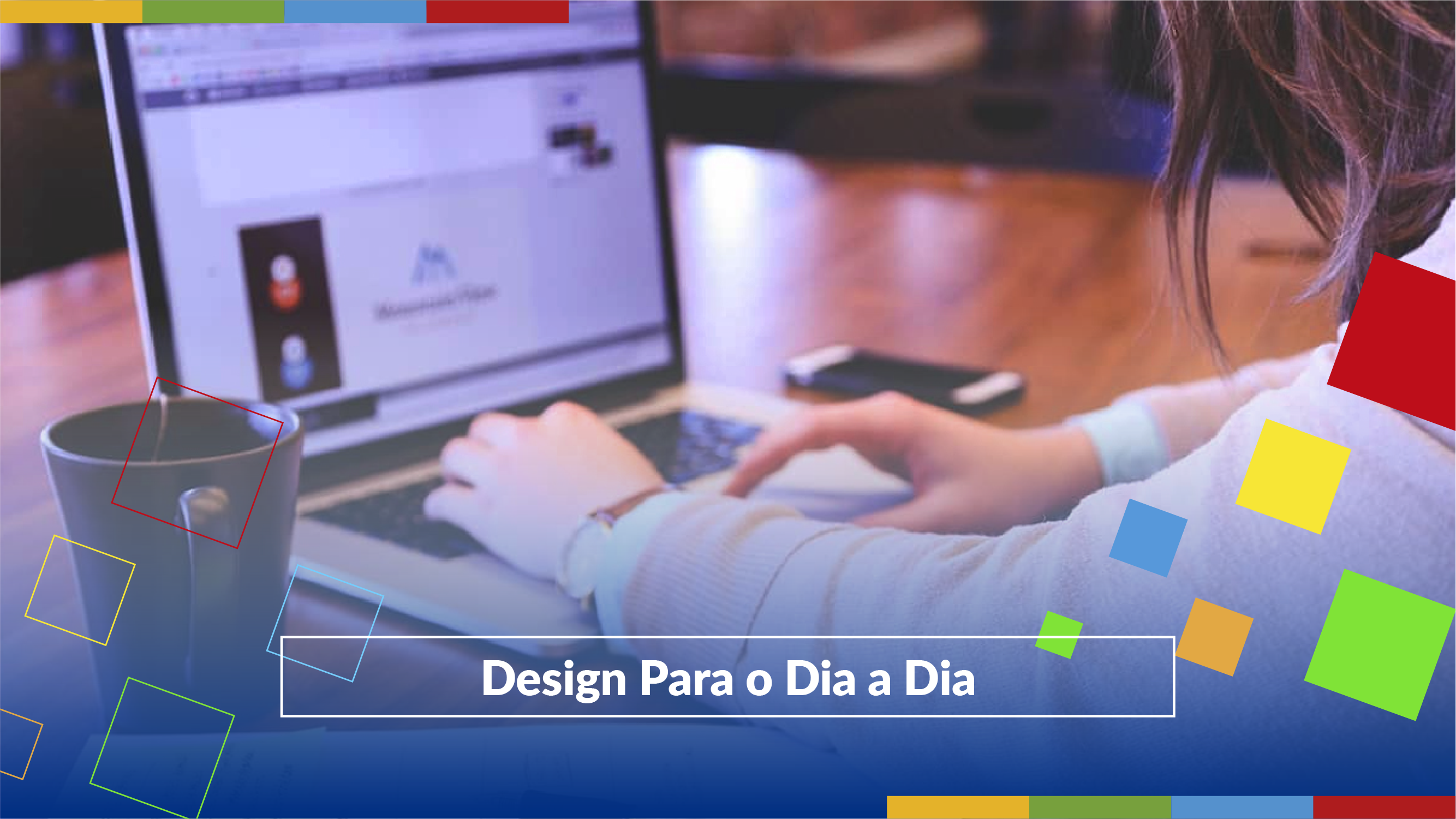Design para o dia a dia
